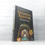 BUKU SHAIDUL KHATIR - CARA MANUSIA CERDAS MENANG DALAM HIDUP (MAGHFIRAH)