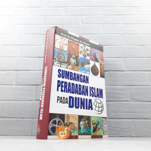 BUKU SUMBANGAN PERADABAN ISLAM PADA DUNIA (PUSTAKA AL KAUTSAR)