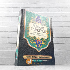 BUKU SUNNAH TARKIYAH YANG SUNNAH UNTUK DITINGGALKAN (SUKSES PUBLISHING)