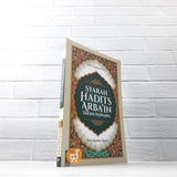 BUKU SYARAH HADITS ARBAIN IMAM NAWAWI - INTI AJARAN ISLAM (MEDIA HIDAYAH)