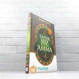 BUKU TAFSIR JUZ AMMA - SYAIKH ABDULLAH AL-KHAYYATH (GRIYA ILMU)