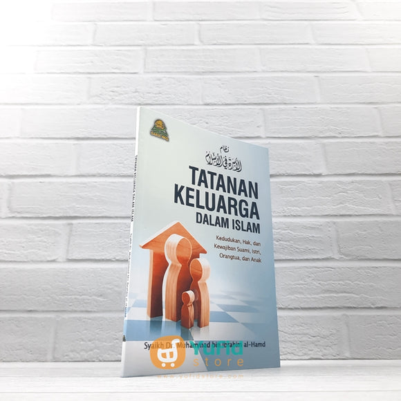 BUKU TATANAN KELUARGA DALAM ISLAM (DARUL HAQ)