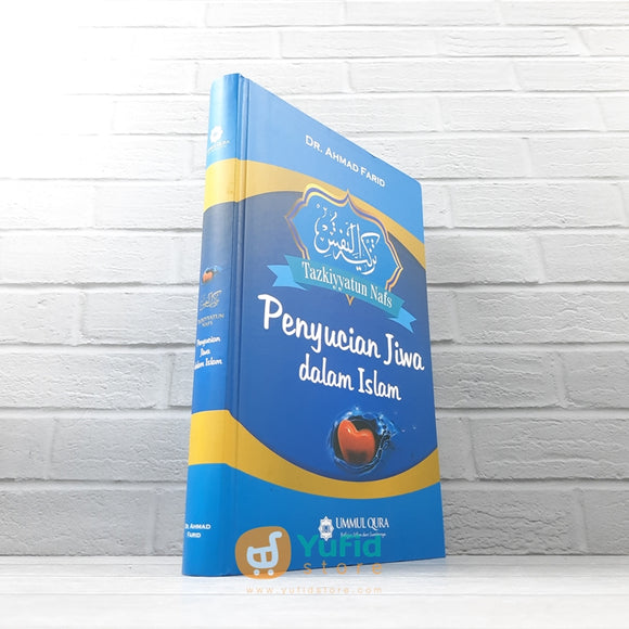 BUKU TAZKIYATUN NAFS PENYUCIAN JIWA DALAM ISLAM (UMMUL QURA)