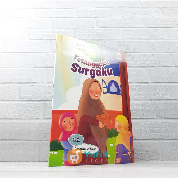 BUKU TETANGGAKU SURGAKU KISAH TELADAN PENGANTAR TIDUR (MUARA MEDIA)
