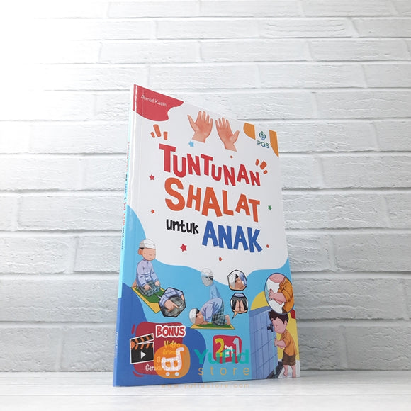 BUKU TUNTUNAN SHALAT UNTUK ANAK DAN JUZ AMMA UNTUK ANAK (PQS)