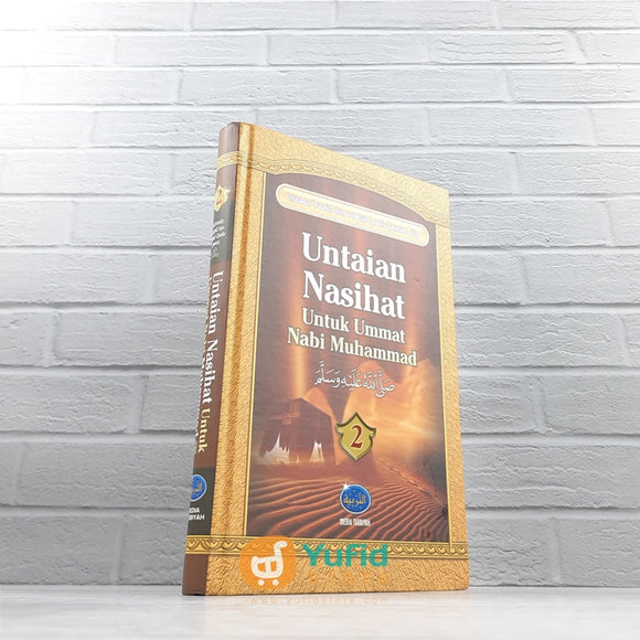 BUKU UNTAIAN NASIHAT UNTUK UMMAT NABI MUHAMMAD JILID 2 (MEDIA TARBIYAH)