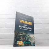 BUKU WAHABI DAN IMPERIALISME MENGUNGKAP ASAL USUL ISTILAH WAHABI (GRIYA ILMU)