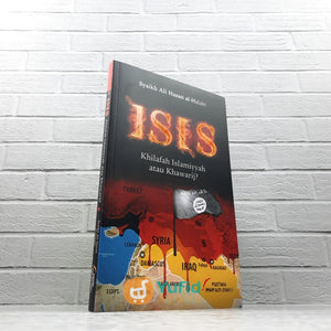 BUKU ISIS KHILAFAH ISLAMIYYAH ATAU KHAWARIJ? (PUSTAKA IMAM ASY SYAFII)