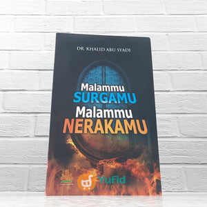 Buku Malammu Surgamu Malammu Nerakamu (Pustaka Al-Kautsar)