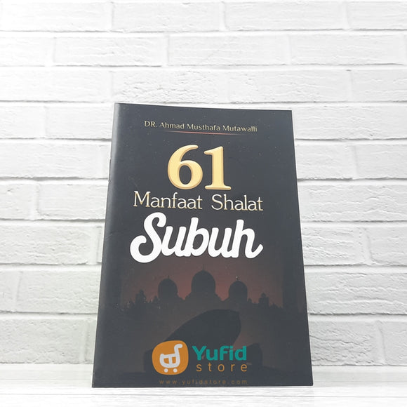 Buku Saku 61 Manfaat Shalat Subuh (Pustaka Al-Inabah)