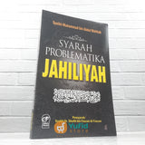 Buku Syarah Problematika Jahiliyah (Darul Falah)