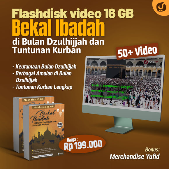 Flashdisk Video Bekal Ibadah di Bulan Dzulhijjah dan Tuntunan Kurban Yufid.TV