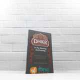 POCKET BOOK DHIKR REMENBRANCE OF ALLAH IN THE MORNING AND EVENING (PUSTAKA IMAM ASY-SYAFII)