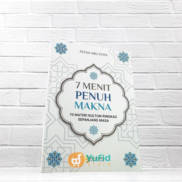 BUKU 7 MENIT PENUH MAKNA (MUSLIM JUARA PUBLISHING)