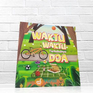 BUKU ANAK WAKTU-WAKTU TERKABULNYA DOA (PUSTAKA AN NAHL)