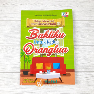 BUKU BAKTIKU UNTUK KEDUA ORANGTUA (PUSTAKA AL HUMAIRA)