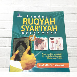 BUKU PANDUAN RUQYAH SYAR'IYAH BERGAMBAR (KISWAH MEDIA)