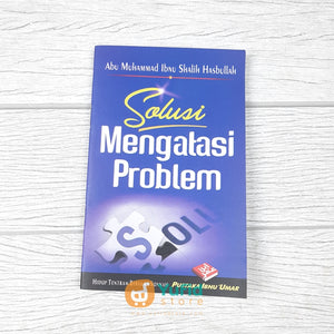 BUKU SAKU SOLUSI MENGATASI PROBLEM (PUSTAKA IBNU UMAR)