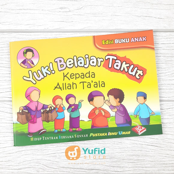 BUKU SAKU YUK! BELAJAR TAKUT KEPADA ALLAH TA’ALA (PUSTAKA IBNU UMAR)