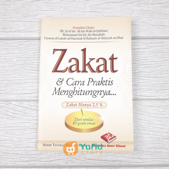 BUKU SAKU ZAKAT & CARA PRAKTIS MENGHITUNGNYA (PUSTAKA IBNU UMAR)