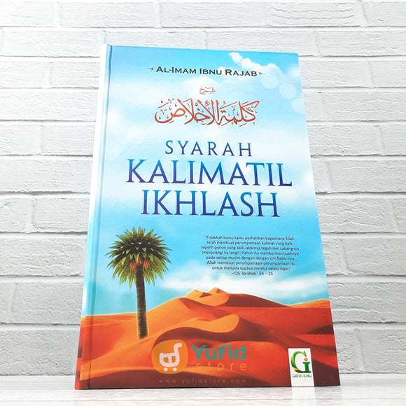 BUKU SYARAH KALIMATIL IKHLAS (GRIYA ILMU)