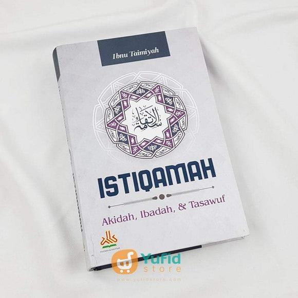 Buku Istiqamah Akidah Ibadah Dan Tasawuf Penerbit Pustaka Al-Kautsar