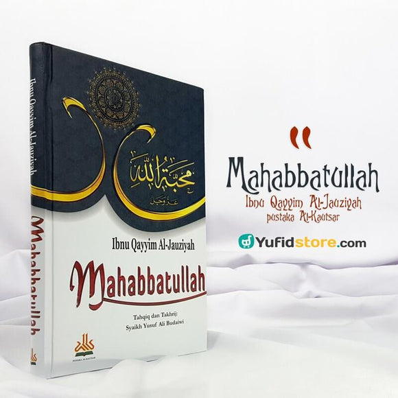 Buku Mahabbatullah Cinta Kepada Allah Penerbit Pustaka al-Kautsar