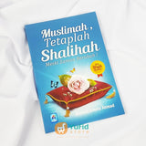 Buku Muslimah Tetaplah Shalihah Meski Zaman Berubah Penerbit Pustaka Arafah