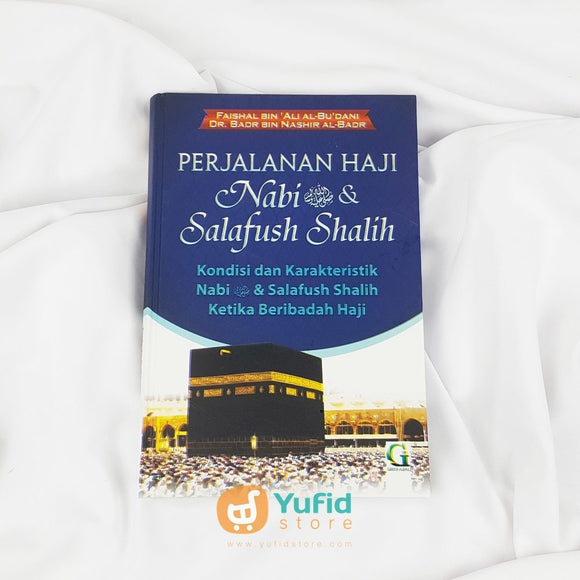 Buku Perjalanan Haji Nabi Shallallahu'alaihi wa Sallam & Salafush Shalih