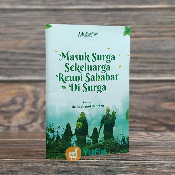 Buku Saku Masuk Surga Sekeluarga Reuni Sahabat Di Surga Penerbit MuslimAfiyah