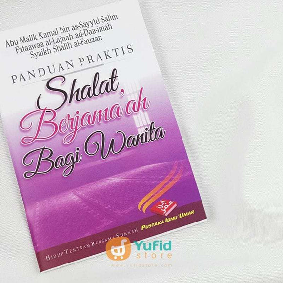 Buku Saku Panduan Praktis Shalat Berjama’ah Bagi Wanita Penerbit Pustaka Ibnu Umar