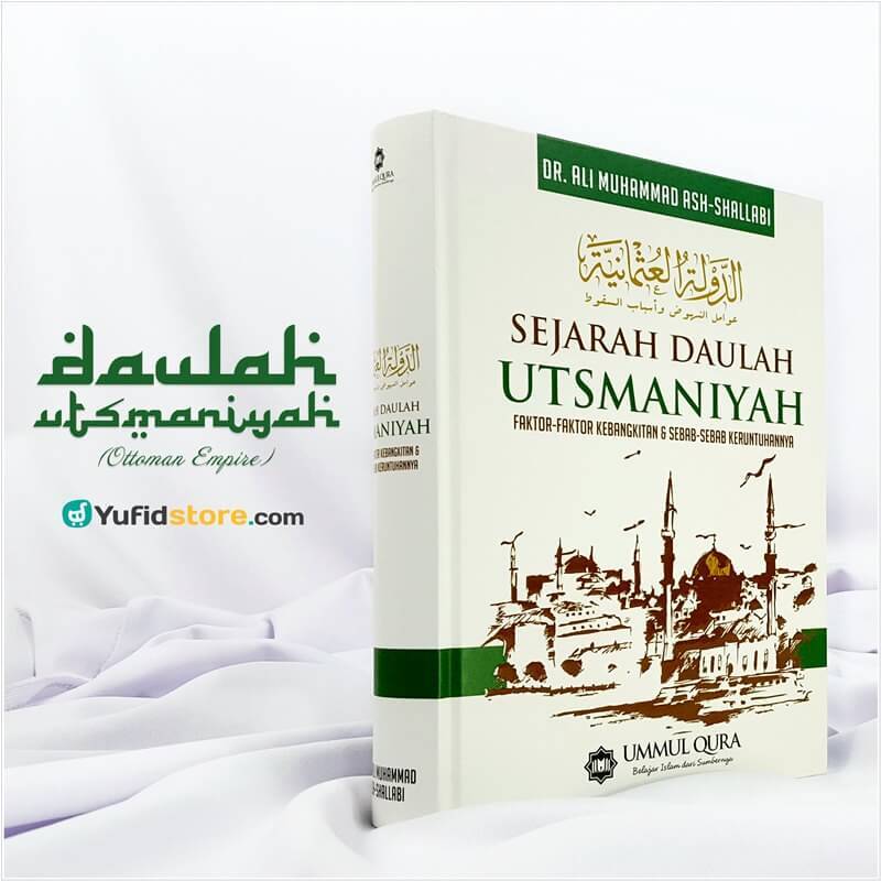 Buku Sejarah Daulah Utsmaniyah (Ummul Qura) – Yufid Store Toko Muslim