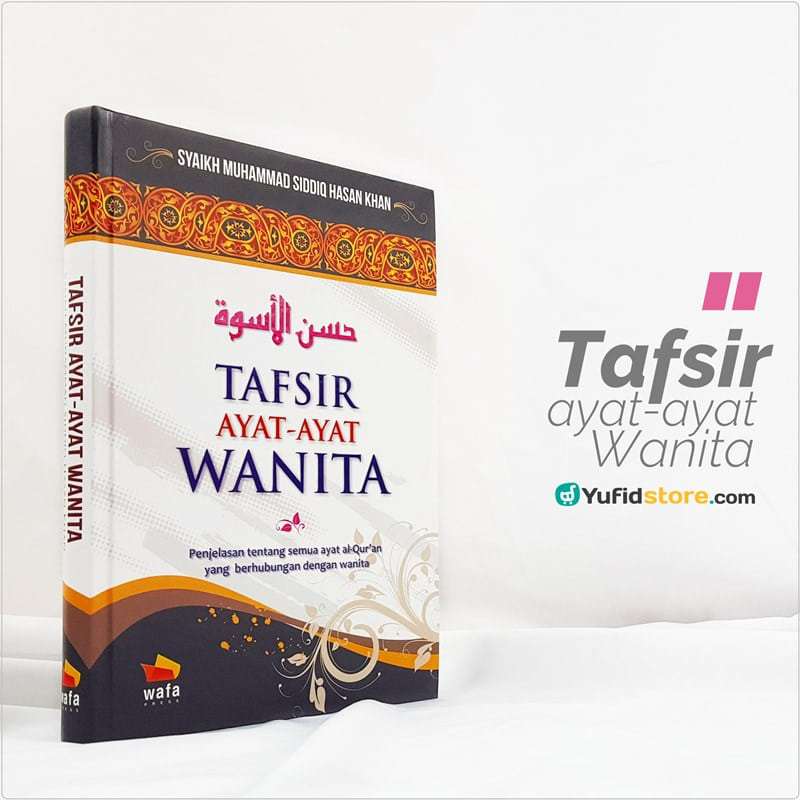 Buku Tafsir Ayat Ayat Wanita Wafa Press Yufid Store Toko Muslim 9769