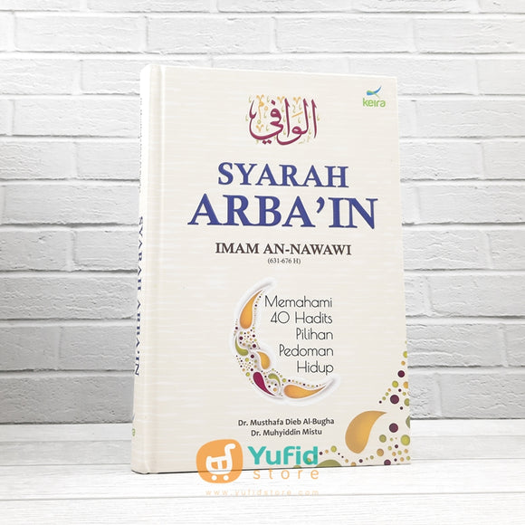 Buku Al-Wafi Syarah Arba'in Imam An-Nawawi (Keira Publishing)