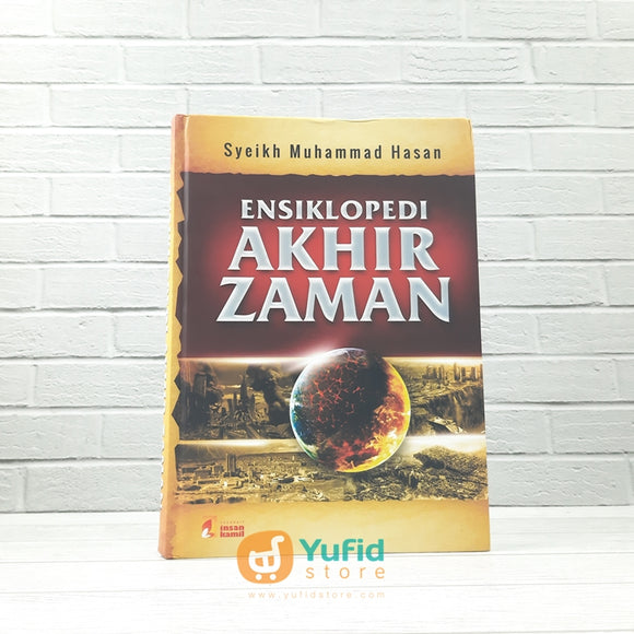 Buku Ensiklopedia Akhir Zaman (Insan Kamil)