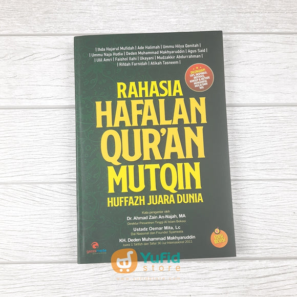 Buku Rahasia Hafalan Quran Mutqin Huffazh Juara Dunia (Gazza Media)