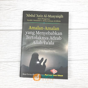 Buku Saku Amalan-Amalan Yang Menyebabkan Tertolaknya Adzab Allah Ta'ala (Pustaka Ibnu Umar)