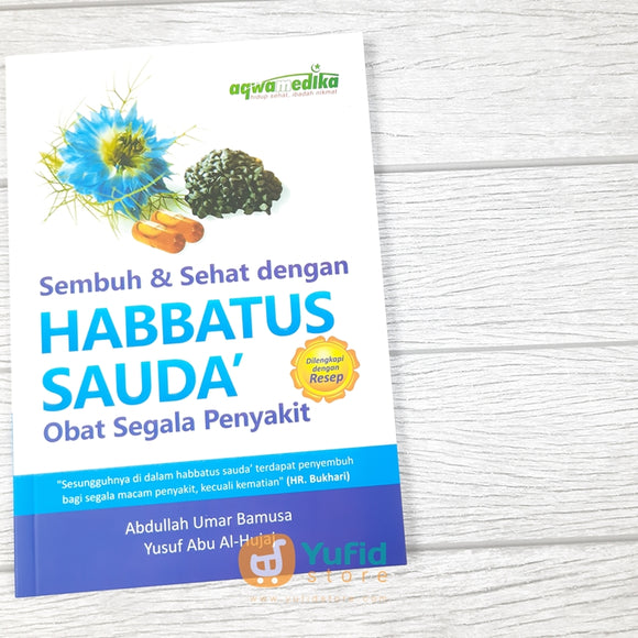 Buku Sembuh dan Sehat dengan Habbatus Sauda (Aqwamedika)
