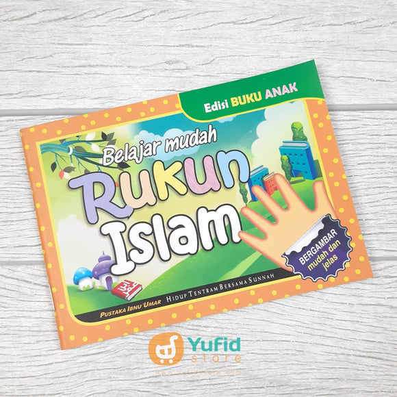 Buku Anak Belajar Mudah Rukun Islam (Pustaka Ibnu Umar)