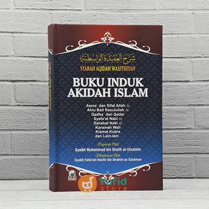 Buku Induk Akidah Islam Syarah Aqidah Wasithiyah (Darul Haq )