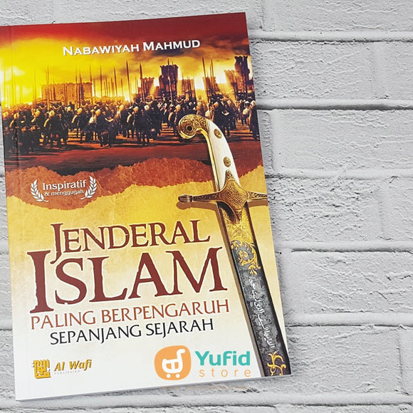 Buku Jenderal Islam Paling Berpengaruh Sepanjang Sejarah (Al-Wafi)
