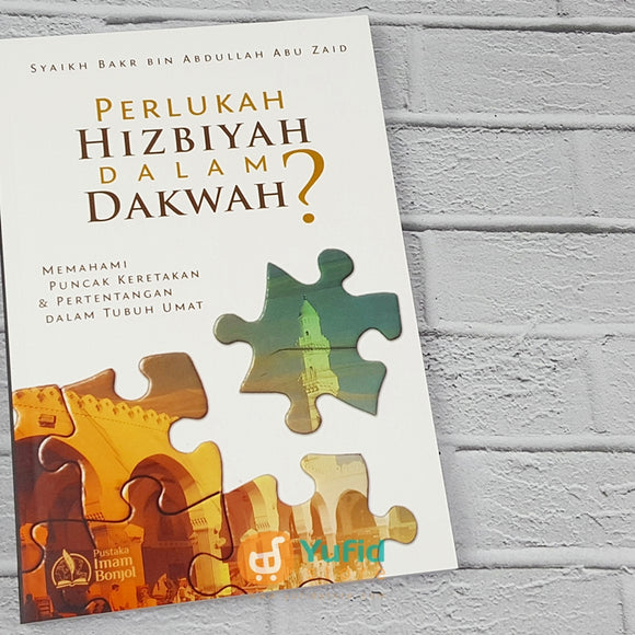Buku Perlukah Hizbiyyah Dalam Dakwah (Pustaka Imam Bonjol)