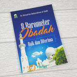 Buku Saku 8 Barometer Ibadah Yang Baik Dan Diterima (Darul Haq)