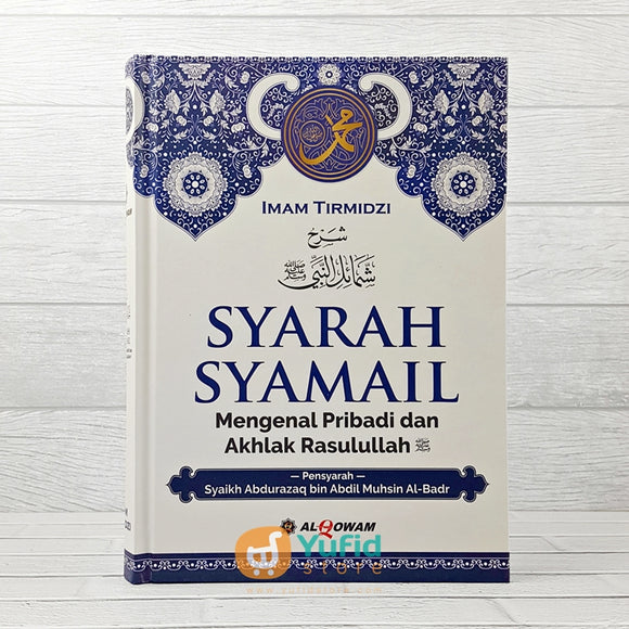 Buku Syarah Syamail (Al-Qowam)