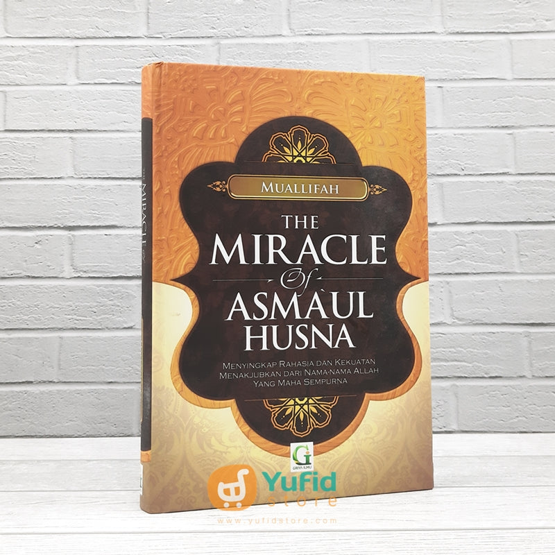 Buku The Miracle Of Asmaul Husna Griya Ilmu Yufid Store Toko Muslim 9762