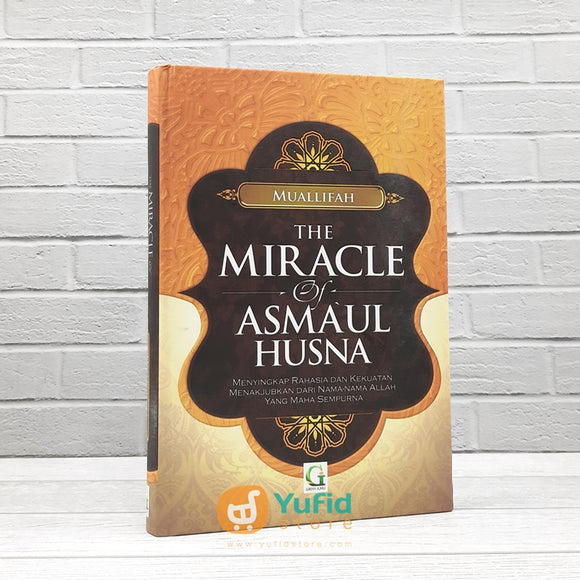 Buku The Miracle Of Asma'ul Husna (Griya Ilmu)