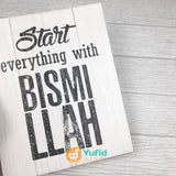 Hiasan Dinding Poster Kayu Rustic Start Everything with Bismillah